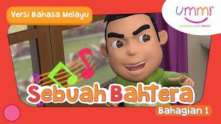 UMMI (M02E07) Bahagian 1 | Sebuah Bahtera