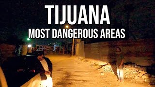Avoid These Tijuana's Infamous Cartel Areas At Night!