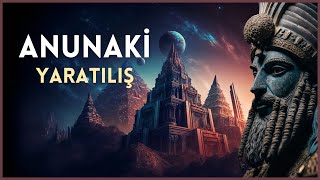 Anunnaki Mitolojisi: İNSANLIĞIN GİZEMLİ KÖKLERİ