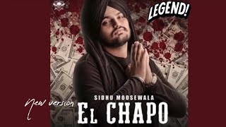EL CHAPO Sidhu moose wala | sidhu moose wala new song | New punjabi song 2023 | Sidhu’s Anthem