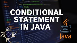 4 - Learn conditional statement in Java