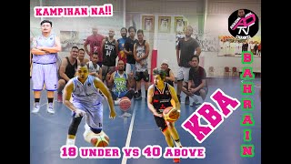 18 under vs 40 above hahahahah | kampihan na... #kba #amazingdigoltv|bahrainballers|