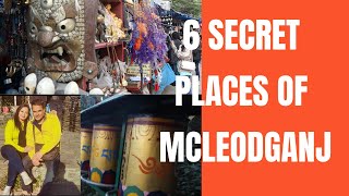 6 Secrets Places of McLeodGanj | Unexplored Places of McLeodGanj