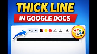 How to Make a Thick Horizontal Line in Google Docs 2026