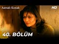 Asmalı Konak | 40. Bölüm (HD)