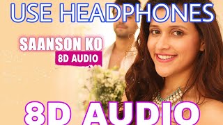 Saanson ko (8D MUSIC) Use headphones🎧 Song by Arijit Singh