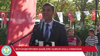 BÜYÜKŞEHİR’DEN GAZİLERE GURUR DOLU ARMAĞAN