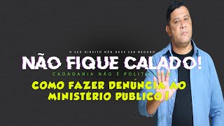 COMO FAZER DENUNCIAS NO MP