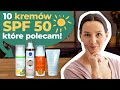 Jaki krem z filtrem wybrać? Moje ulubione kremy SPF 50 z dobrym składem! | Czytamy Etykiety