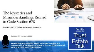 The Mysteries and Misunderstandings Related to Code Section 678