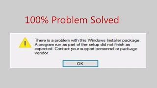 There is a Problem with this Windows Installer Package.