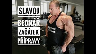 Slavoj Bednář - začátek přípravy Ifbb Pro 2021