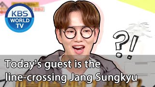 Today's guest is the line-crossing Jang Sungkyu [Problem Child in House/ ENG/ 2020.08.07]