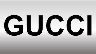 How to Pronounce GUCCI