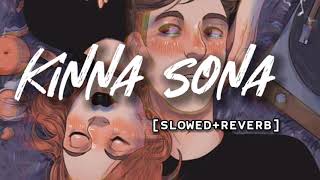 Kinna Sona [Slowed+Reverb] - Jubin Nautiyal,Dhvani Bhanushali | Music lovers | Textaudio