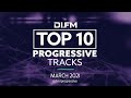 DI.FM Top 10 Progressive House Tracks! March 2021 - DJ Mix by Johan N. Lecander