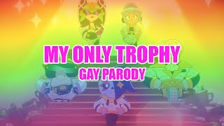 Brawl Stars, GOOD RANDOMS - My Only Trophy (Gay parody)