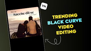 how to make black curve frame video editing in vn | vn Editing tutorial | trending vn code