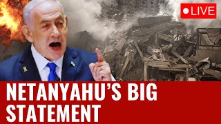 LIVE: Netanyahu LIVE Speech | Netanyahu News LIVE | Israel At War | Netanyahu's Big Address LIVE