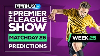 Premier League Picks Matchday 25 | Premier League Odds, Soccer Predictions & Free Tips