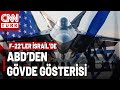 ABD Kimseye Vermediği F-22'yi İsrail'e Gönderdi! Başbuğ: 