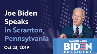 Joe Biden Speaks in Scranton, Pennsylvania