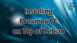 Installing ProxmoxVE on Top of Debian