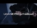 FreeBoost on LAVA ME PRO | To use effects without plugging in | LAVA MUSIC
