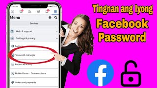 Paano Makita ang Facebook Password kung Nakalimutan Mo Bagong Tingnan ang Facebook AccountPassword