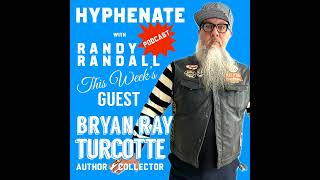 Hyphenate Bryan Ray Turcotte