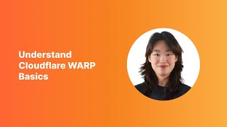 Understand Cloudflare One Client basics
