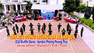 Đường Trường Sơn Xe Anh Qua  - CLB  Shuffle Dance  -  Aerobic Phương Phương Thùy