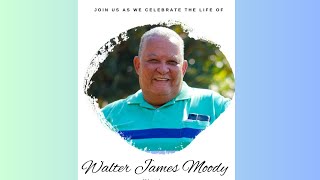 In Loving Memory of Walter James Moody