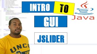 How To: JSlider | Intro to GUI in Java (Part 10)