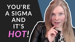 11 SIGNS YOU’RE A SIGMA MALE (Women Love This!)