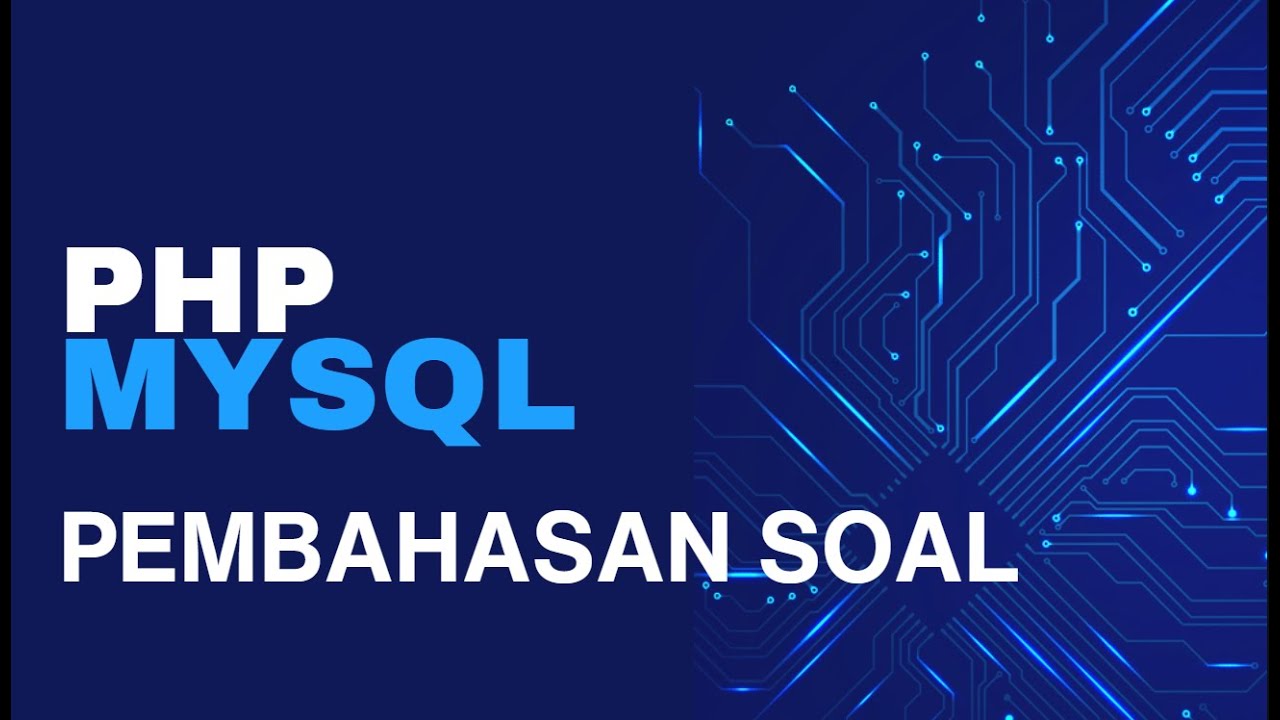 Pembahasan Soal CRUD Data PHP MySQL - YouTube