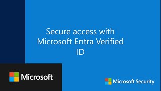 Secure Access With Microsoft Entra Verified ID