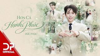 HƠN CẢ HẠNH PHÚC (Món Quà Kỉ Niệm) - ĐỨC PHÚC | OFFICIAL MUSIC VIDEO | VALENTINE 2026