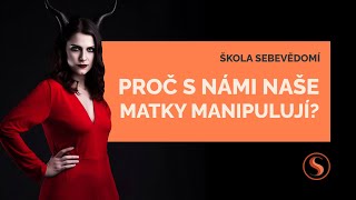 Proč s námi naše matky manipulují? 🤰🏼 (E12)