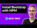How to Install Bootstrap with NPM (Best Way)