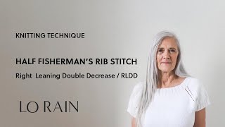 Half Fisherman's Rib - Right Leaning Double Decrease (RLDD)