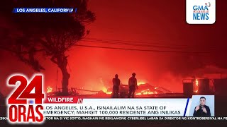 Los Angeles, U.S.A, isinailalim na sa state of emergency; mahigit 100,000 residente ang... | 24 Oras