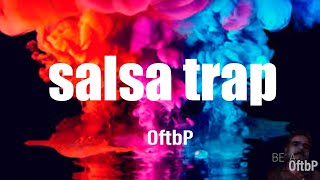 (free) Salsa trap type beat  instrumental 2022