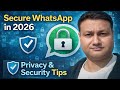 Secure Your WhatsApp in 2026 🔒 Complete Privacy & Safety Guide