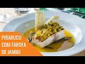 Pirarucu com Farofa de Jambu, Tucupi e Pupunha Assada