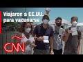 Colombianos viajan en familia a EE.UU. para vacunarse contra el covid-19, así fue su experiencia