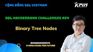 SQL HackerRank Challenges #24 - Binary Tree Nodes