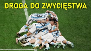Reprezentacja Argentyny - Droga do Zwycięstwa Mistrzostw Świata 2022 ᴴᴰ
