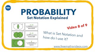 PROBABILITY 8 | Set Notation Explained
