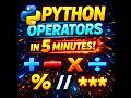 👉 “Python Arithmetic Operators Explained in 5 Minutes 🔥 | Complete Beginner Guide”